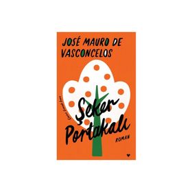 Şeker Portakalı Ciltli - Jose Mauro de Vasconcelos