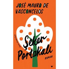 Şeker Portakalı Ciltli - Jose Mauro de Vasconcelos