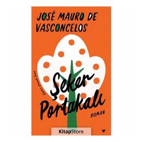 Şeker Portakalı - José Mauro De Vasconcelos
