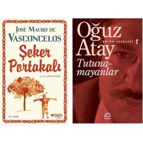 Şeker Portakalı - Jose Mauro De Vasconcelos - Tutunamayanlar - Bütün Eserleri 1 - Oğuz Atay