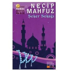 Şeker Sokağı Kahire Üçlemesi 3. Kitap - Necib Mahfuz