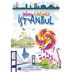 ŞEKER TADINDA İSTANBUL - MAHMUT SAMI ŞİMŞEK;FATIH KAHYA