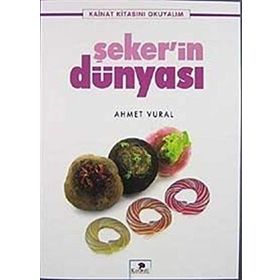 ŞEKER'İN DÜNYASI - AHMET VURAL