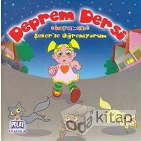 ŞEKER'LE ÖĞRENİYORUM - DEPREM DERSI - KOLEKTIF