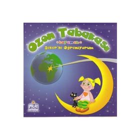 ŞEKER'LE ÖĞRENİYORUM - OZON TABAKASI - KOLEKTIF