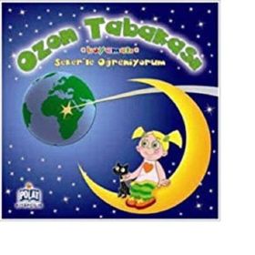 ŞEKER'LE ÖĞRENİYORUM - OZON TABAKASI - KOLEKTIF