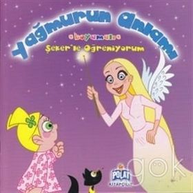ŞEKER'LE ÖĞRENİYORUM - YAĞMURUN ANLAMI - KOLEKTIF