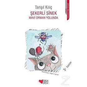 Şekerli Sinek - Mavi Orman Yolunda - Tanşıl Kılıç