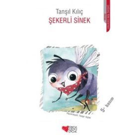 ŞEKERLI SINEK - TANŞIL KILIÇ