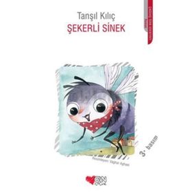 ŞEKERLI SINEK - TANŞIL KILIÇ