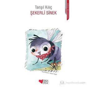 ŞEKERLI SINEK - TANŞIL KILIÇ