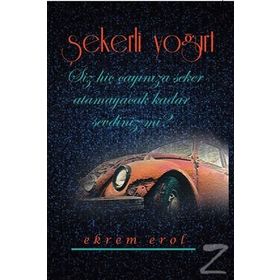 Şekerli Yoğurt - Ekrem Erol