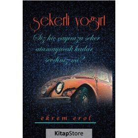 Şekerli Yoğurt - Ekrem Erol