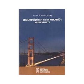 Şekil Değiştiren Cisim Mekaniği Mukavemet 1 - Sinan Çağdaş