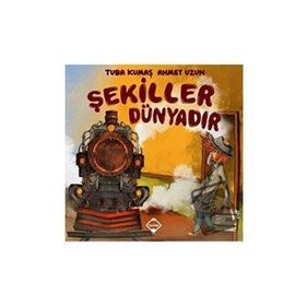 Şekiller Dünyadır - Tuba Kumaş