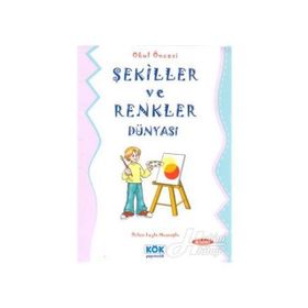 Şekiller ve Renkler Dünyası - Özlem Leyla Musaoğlu