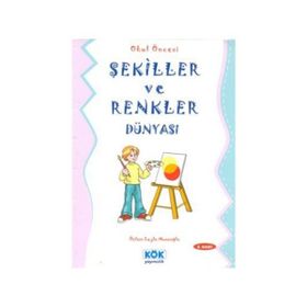 Şekiller ve Renkler Dünyası - Özlem Leyla Musaoğlu