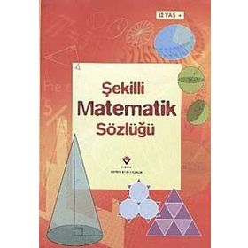 ŞEKİLLERLE MATEMATIK SÖZLÜĞÜ - TORI LARGE