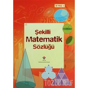 ŞEKİLLERLE MATEMATIK SÖZLÜĞÜ - TORI LARGE