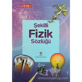 ŞEKİLLİ FIZIK SÖZLÜĞÜ - KOLLEKTIF