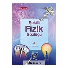 ŞEKİLLİ FIZIK SÖZLÜĞÜ - KOLLEKTIF