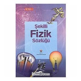 ŞEKİLLİ FIZIK SÖZLÜĞÜ - KOLLEKTIF
