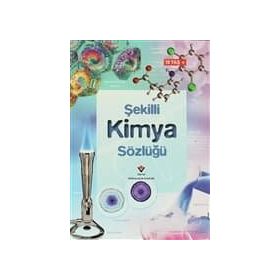 Şekilli Kimya Sözlüğü - Chris Oxlade Jane Wertheim Corinne Stockley