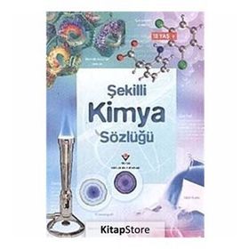 Şekilli Kimya Sözlüğü - Chris Oxlade Jane Wertheim Corinne Stockley
