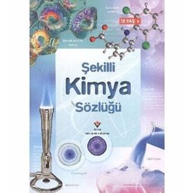 Şekilli Kimya Sözlüğü - Chris Oxlade Jane Wertheim Corinne Stockley