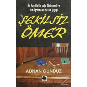 Şekilsiz Ömer - Adnan Gündüz