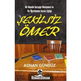 Şekilsiz Ömer - Adnan Gündüz