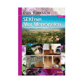 Seki’nin Mor Menevşeleri - Esin Türkmen