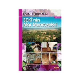 Seki’nin Mor Menevşeleri - Esin Türkmen