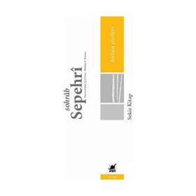 SEKIZ KITAPTAN SEÇMELER - SOHRAB SEPEHRI