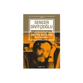 Sekiz Türk Boyu Üzerine Bazı Gözlemler - Sencer Divitçioğlu