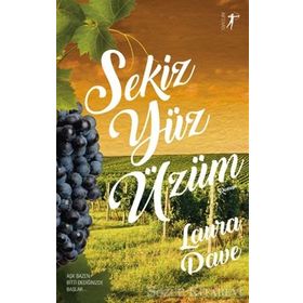 Sekiz Yüz Üzüm - Laura Dave