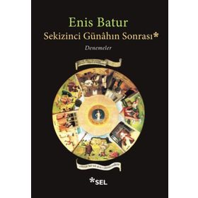 Sekizinci Günahın Sonrası - Denemeler - Enis Batur
