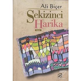 SEKIZINCI HARIKA - ALI BİÇER