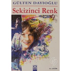 SEKIZINCI RENK - GÜLTEN DAYIOĞLU