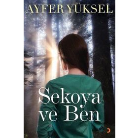 Sekoya ve Ben - Ayfer Yüksel
