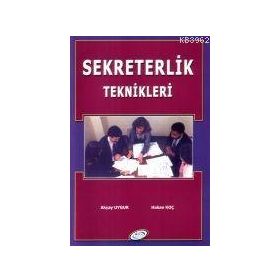 SEKRETERLIK TEKNIKLERI - AKYAY UYGUR; HAKAN KOÇ