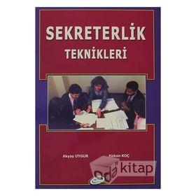 SEKRETERLIK TEKNIKLERI - AKYAY UYGUR; HAKAN KOÇ