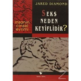SEKS NEDEN KEYIFLIDIR? - JARED DIAMOND