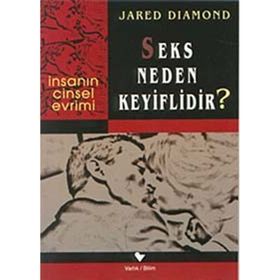 SEKS NEDEN KEYIFLIDIR? - JARED DIAMOND