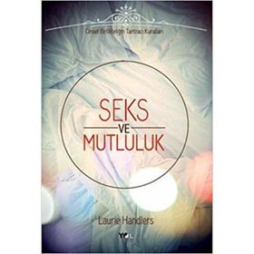 Seks ve Mutluluk - Laurie Handlers