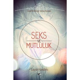 Seks ve Mutluluk - Laurie Handlers