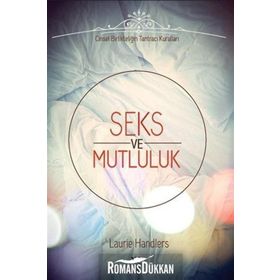 Seks ve Mutluluk - Laurie Handlers