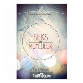 Seks ve Mutluluk - Laurie Handlers