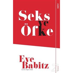 Seks ve Öfke - Eve Babitz
