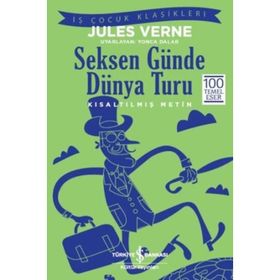 Seksen Günde Dünya Turu (Kısaltılmış Metin) - Jules Verne